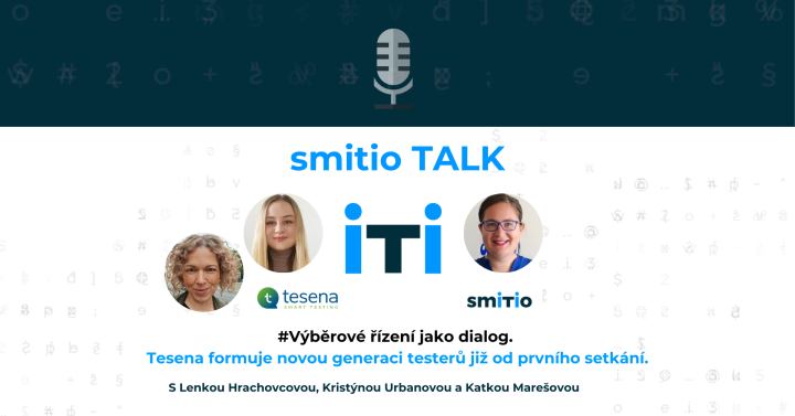 Výběrové řízení jako dialog. Tesena formuje novou generaci testerů již od prvního setkání.