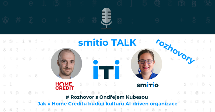 Jak v Home Creditu budují kulturu AI-driven organizace