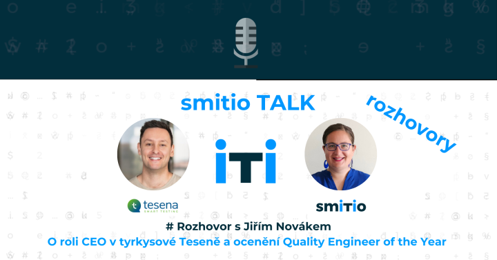 S Jiřím Novákem o roli CEO v tyrkysové Teseně a ocenění Quality Engineer of the Year