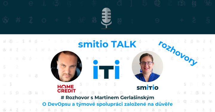 S Martinem Gerlašinským o DevOpsu a týmové spolupráci založené na důvěře